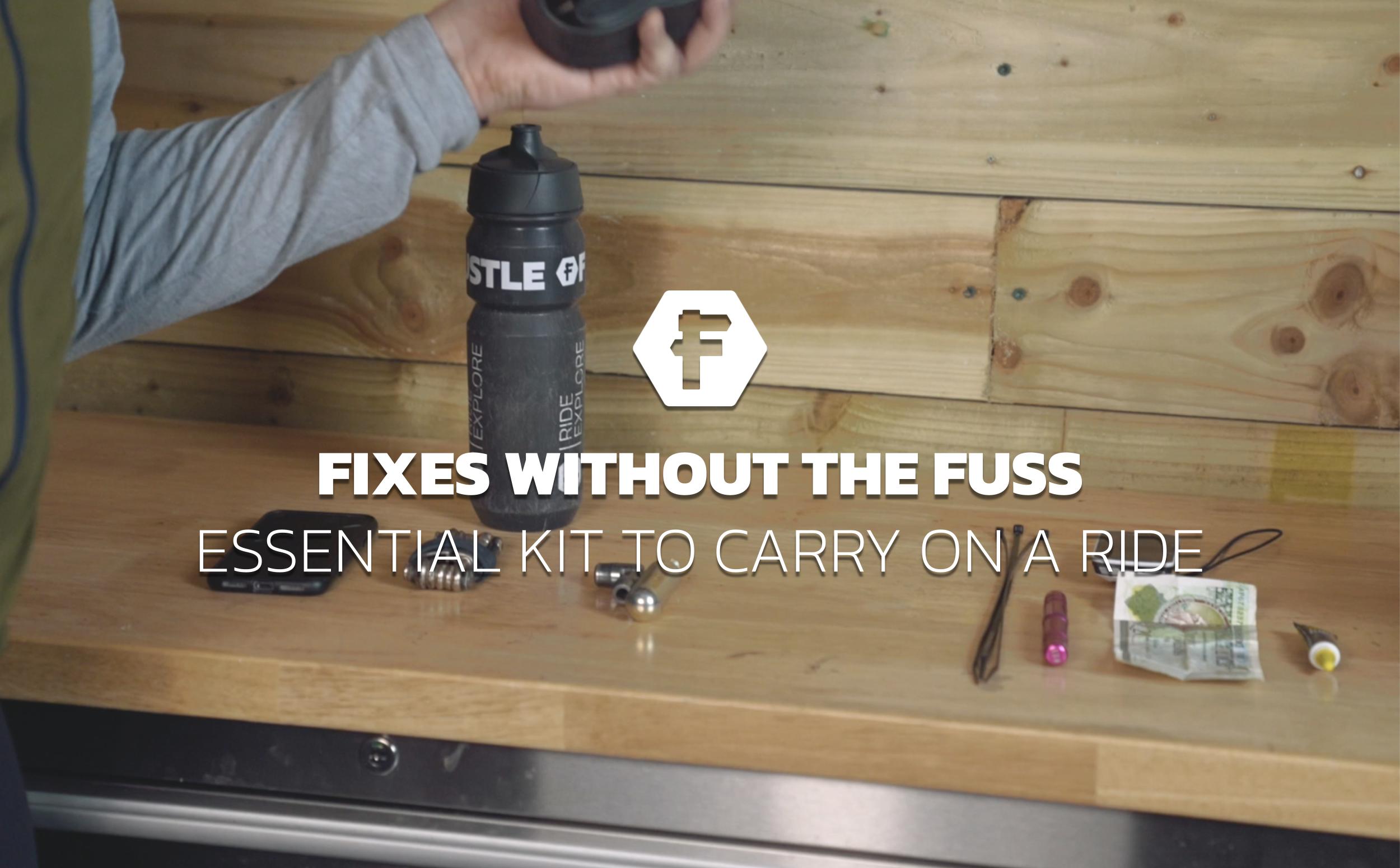 FIXES WITHOUT THE FUSS - ESSENTIAL KIT TO CARRY ON A RIDE
